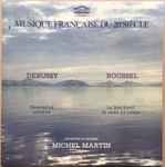 Cover for album: Debussy / Roussel - Orchestre De Chambre Michel Martin – Epigraphes Antiques / Le Marchand De Sable Qui Passe(LP, Album)