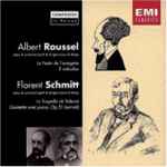 Cover for album: Albert Roussel / Florent Schmitt – Le Festin De L'araignée · 5 Mélodies  / La Tragédie De Salomé · Quintette Avec Piano, Op.51 (extrait)(CD, Compilation, Mono, Remastered)