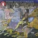 Cover for album: Pierre Boulez Conducts Schoenberg, Roussel – Gurre-Lieder & Symphony No. 3(2×SACD, Hybrid, Multichannel, Quadraphonic, Compilation, Remastered)