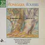 Cover for album: Arthur Honegger / Albert Roussel / Orchestre National De L'ORTF / Orchestre De L’Association Des Concerts Lamoureux – Symphonie Nº 4 / Suite En Fa(LP, Compilation, Stereo)