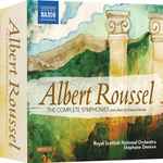 Cover for album: Albert Roussel, Royal Scottish National Orchestra – The Complete Symphonies(4×CD, )