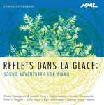 Cover for album: Reflets Dans la Glace - Sound Adventures For Piano(CD, Album)