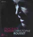 Cover for album: Pancrace Royer, Christophe Rousset – Premier Livre De Pièces Pour Clavecin 1746(CD, )