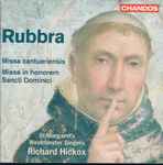 Cover for album: Rubbra - St Margaret's Westminster Singers, Richard Hickox – Missa Cantuariensis; Missa In Honorem Sancti Dominici