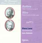 Cover for album: Rubbra, Bliss, Piers Lane, The Orchestra Now, Leon Botstein – Piano Concertos(CD, Album, Stereo)