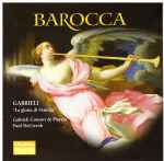 Cover for album: Giovanni Gabrieli, Bartolomeo Barbarino, Gabrieli Consort & Players, Paul McCreesh – La Gloria Di Venezia(CD, )