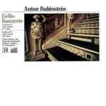 Cover for album: Anton Rubinstein, Werner Thomas (2), Bamberger Symphoniker, Yuri Ahronovitch – Cellokonzerte