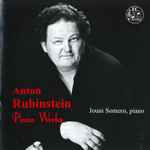 Cover for album: Anton Rubinstein, Jouni Somero – Piano works(CD, Album)