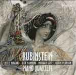 Cover for album: Rubinstein - Leslie Howard, Rita Manning, Morgan Goff, Justin Pearson – Piano Quartets(CD, )