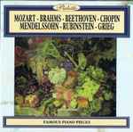 Cover for album: Mozart - Brahms - Beethoven - Chopin - Mendelssohn - Rubinstein - Grieg – Famous Piano Pieces(CD, Compilation)