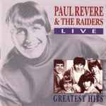 Cover for album: Paul Revere & The Raiders Live Greatest Hits(CD, Album, Stereo)