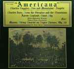 Cover for album: Charles Ruggles / Charles Ives / Aaron Copland / Mason – Americana