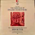 Cover for album: The Cambridge Singers, John Rutter – The Heritage Of English Church Music, Volume 1