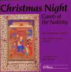 Cover for album: The Cambridge Singers, The City Of London Sinfonia Conducted By John Rutter – Christmas Night. Carols Of The Nativity