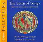 Cover for album: Palestrina, The Cambridge Singers Directed By John Rutter – The Song Of Songs(CD, )