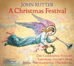 Cover for album: The Cambridge Singers, Farnham Youth Choir, Royal Philharmonic Orchestra Directed By John Rutter – A Christmas Festival(CD, )