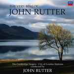Cover for album: John Rutter, The Cambridge Singers, City Of London Sinfonia – The Very Best Of John Rutter(CD, Album)