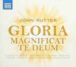 Cover for album: John Rutter, St Albans Cathedral Choirs, Ensemble Dechorum, Tom Winpenny, Andrew Lucas – Gloria / Magnificat / Te Deum(CD, Album)