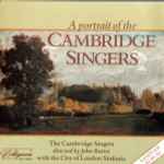 Cover for album: The Cambridge Singers Directed By John Rutter With The City Of London Sinfonia – A Portrait Of The Cambridge Singers