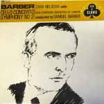 Cover for album: Barber, Zara Nelsova, New Symphony Orchestra Of London – Cello Concerto / Symphony No 2(LP, Mono)