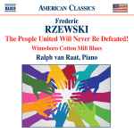 Cover for album: Frederic Rzewski, Ralph van Raat – The People United Will Never Be Defeated!(CD, Album)