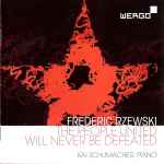 Cover for album: Frederic Rzewski - Kai Schumacher – The People United Will Never Be Defeated(CD, )