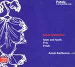 Cover for album: Kaija Saariaho, Anssi Karttunen – Spins And Spells / Pres / Petals(CD, Album)