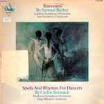 Cover for album: Samuel Barber, London Symphony Orchestra, Jose Serebrier / Carlos Surinach, Harkness Symphony Orchestra, Jorge Mester – Souvenirs / Spells And Rhymes For Dancers(LP, Album, Stereo)