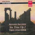 Cover for album: Antonio Sacchini • Trio Stauffer – Six Trios, Op. 1(CD, Album)