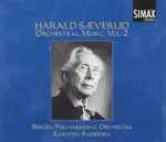 Cover for album: Harald Sæverud, Bergen Philharmonic Orchestra, Karsten Andersen – Orchestral Music Vol 2(2×CD, Album)