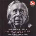 Cover for album: Harald Sæverud, Einar Henning Smebye – Complete Piano Music Vol 3(CD, Album, Compilation)