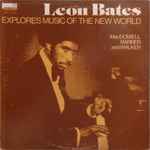 Cover for album: MacDowell, Walker, Barber - Leon Bates – Explores Music Of The New World(LP)