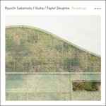 Cover for album: Ryuichi Sakamoto / Illuha / Taylor Deupree – Perpetual