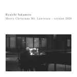 Cover for album: Ryuichi Sakamoto = 坂本龍一 – Merry Christmas Mr. Lawrence - Version 2020(File, FLAC)