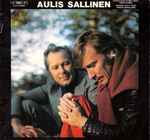 Cover for album: Aulis Sallinen, Finnish Radio Symph. Orch., Okko Kamu / Helsinki Philh. Orch., Paavo Berglund – Sinfonia • Chorali • Sinfonia III