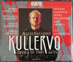 Cover for album: Finnish National Opera Orchestra & Chorus, Ulf Söderblom, Aulis Sallinen – Kullervo(3×CD, Album)