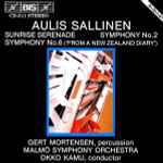 Cover for album: Aulis Sallinen / Gert Mortensen, Malmö Symphony Orchestra, Okko Kamu – Sunrise Serenade - Symphony No.2 - Symphony No.6 ('From A New Zealand Diary')(CD, Album)