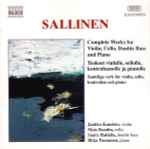 Cover for album: Sallinen, Jaakko Kuusisto, Mats Rondin, Saara Hakkila, Ilkka Paananen – Complete Works For Violin, Cello, Double Bass And Piano(CD, Album)