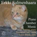 Cover for album: Erkki Salmenhaara, Jouni Somero – Piano Chamber Music(CD, Album)
