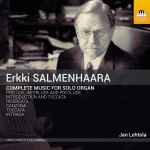 Cover for album: Erkki Salmenhaara - Jan Lehtola – Complete Music For Solo Organ(CD, Album)