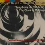 Cover for album: Joseph Haydn, Johann Peter Salomon, Combattimento Consort Amsterdam, Jan Willem de Vriend – Symphony 100 & 101 The Clock & Military(CD, Album)