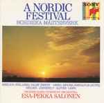 Cover for album: Esa-Pekka Salonen : Swedish Radio Symphony Orchestra – A Nordic Festival - Nordiska Mästerverk
