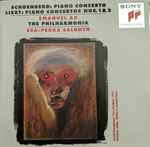 Cover for album: Schoenberg / Liszt, Emanuel Ax, The Philharmonia, Esa-Pekka Salonen – Piano Concerto / Piano Concertos Nos. 1 & 2(CD, Album)