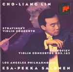Cover for album: Stravinsky, Prokofiev, Cho-Liang Lin, Los Angeles Philharmonic, Esa-Pekka Salonen – Violin Concerto / Violin Concertos Nos. 1 & 2
