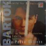 Cover for album: Bartók - Los Angeles Philharmonic, Esa-Pekka Salonen – Concerto For Orchestra / Music For Strings, Percussion, And Celesta