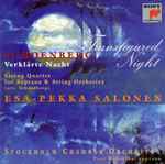 Cover for album: Arnold Schoenberg, Esa-Pekka Salonen, Stockholm Chamber Orchestra, Faye Robinson – Transfigured Night, String Quartet No. 2 (Arr. By Schoenberg)(CD, Stereo)