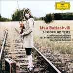 Cover for album: Lisa Batiashvili, Symphonieorchester Des Bayerischen Rundfunks, Esa-Pekka Salonen, Hélène Grimaud – Echoes Of Time