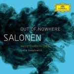 Cover for album: Salonen, Leila Josefowicz – Out Of Nowhere: Violin Concerto | Nyx