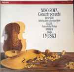 Cover for album: Nino Rota / Respighi / Elgar / Barber - I Musici – Concerto Per Archi / Antiche Danze Ed Arie Per Liuto / Serenade For Strings / Adagio