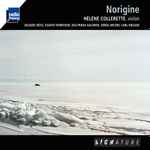 Cover for album: Hélène Collerette, Jacques Hétu, Svante Henryson, Esa-Pekka Salonen, Serge Arcuri, Carl Nielsen – Norigine(CD, Album)
